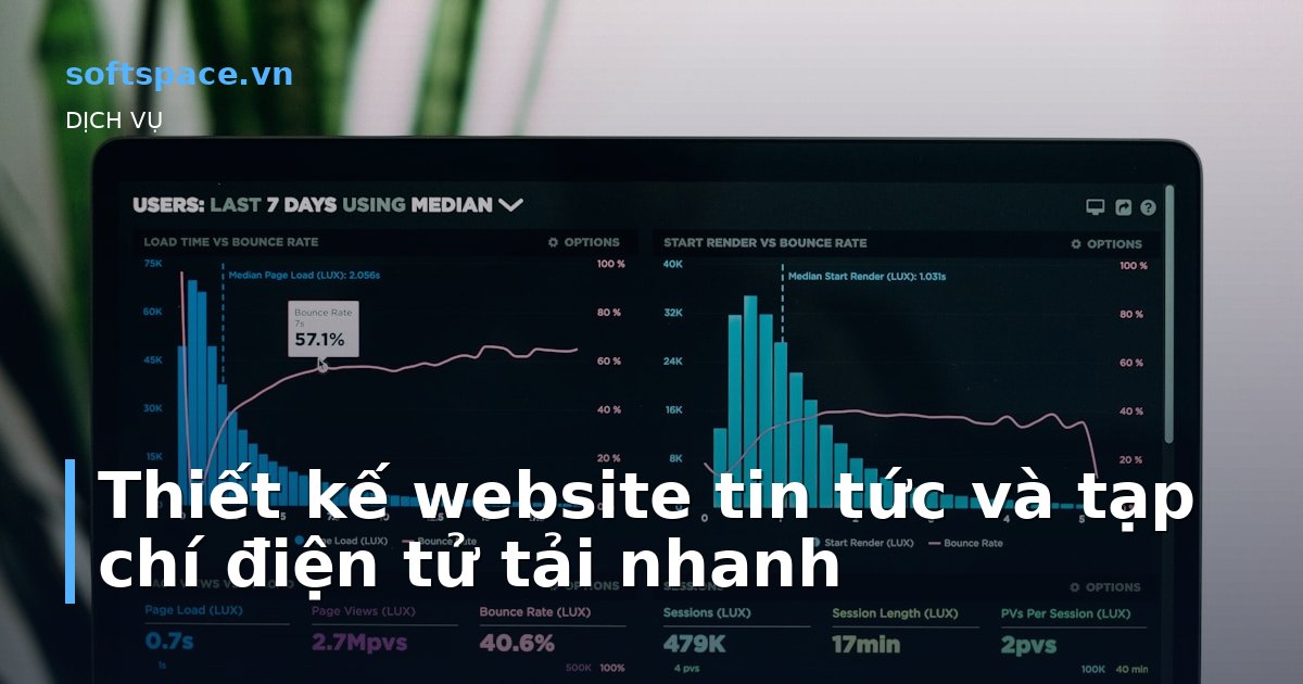 Bài viết Thiết kế website tin tức và tạp chí điện tử tải nhanh