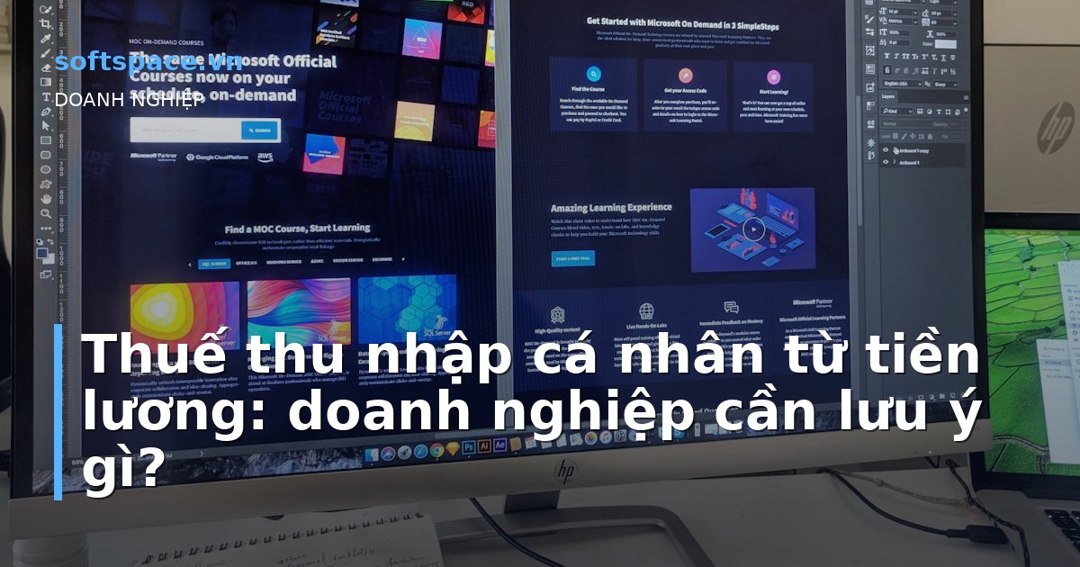 Bài viết Thuế thu nhập cá nhân từ tiền lương: doanh nghiệp cần lưu ý gì?
