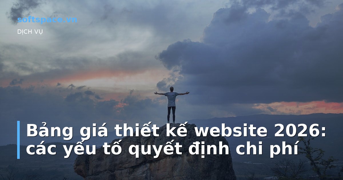 Bài viết Bảng giá thiết kế website 2026: các yếu tố quyết định chi phí