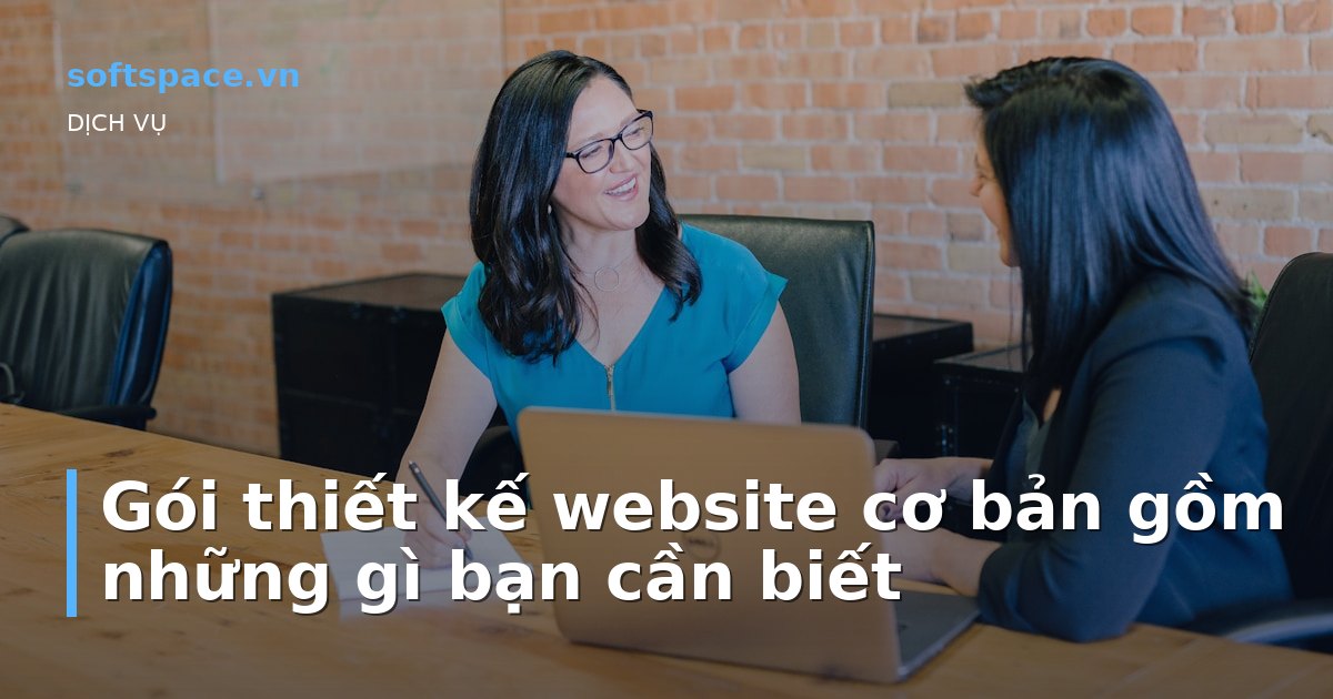 Gói thiết kế website cơ bản gồm những gì bạn cần biết