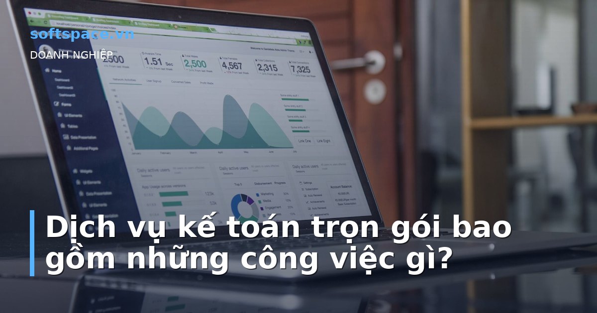 Bài viết Dịch vụ kế toán trọn gói bao gồm những công việc gì?
