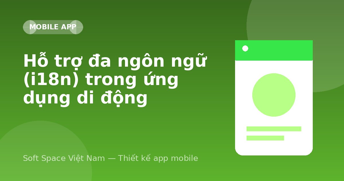 Ảnh minh hoạ: Hỗ trợ đa ngôn ngữ (i18n) trong ứng dụng di động