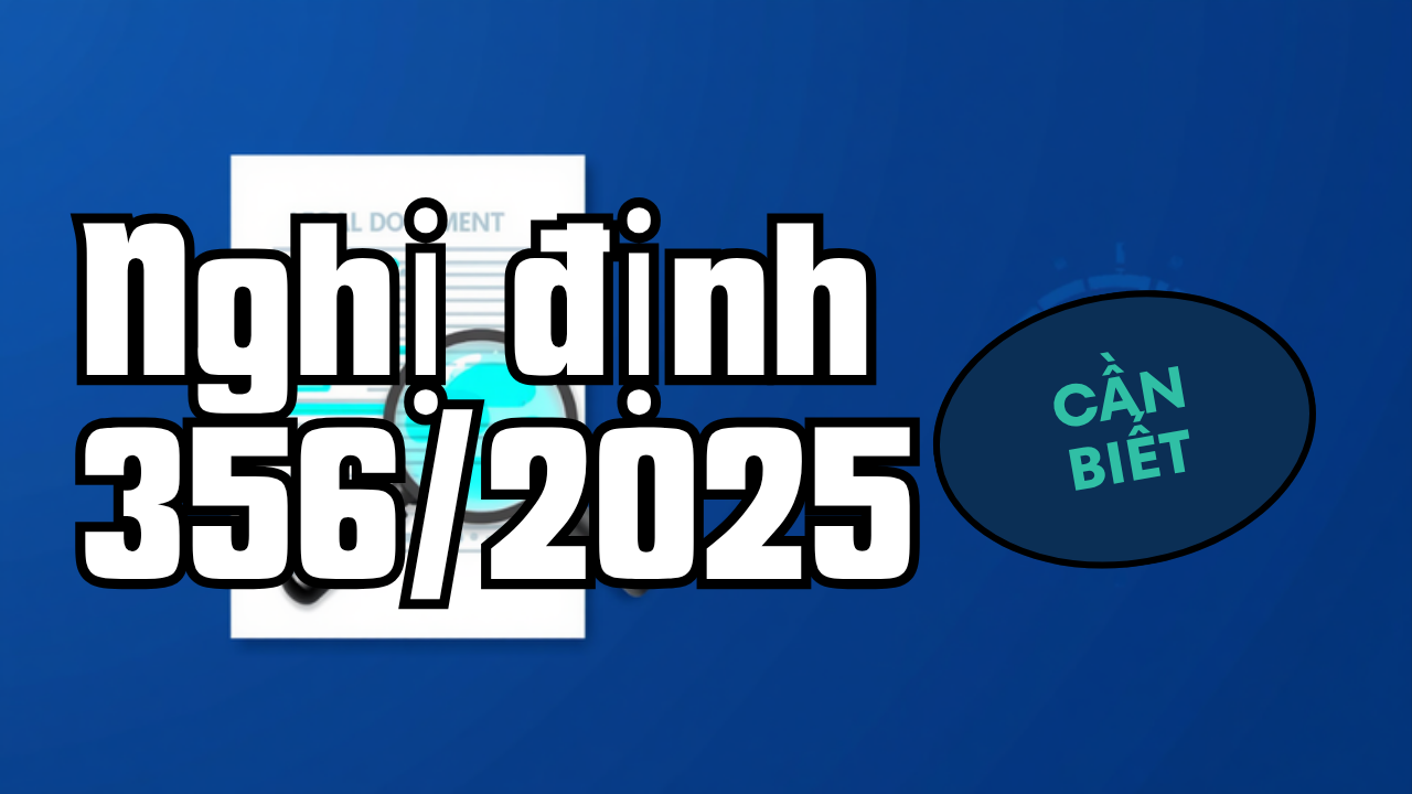 Bài viết Nghị định 356/2025 hướng dẫn Luật Bảo vệ dữ liệu cá nhân: những điểm doanh nghiệp dễ bỏ sót